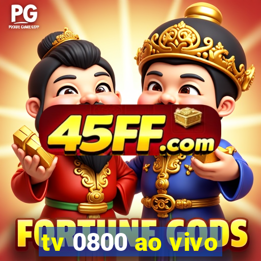 tv 0800 ao vivo
